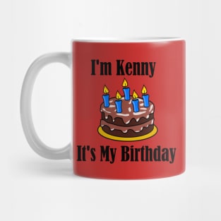 I'm Kenny It's My Birthday - Funny Joke Mug